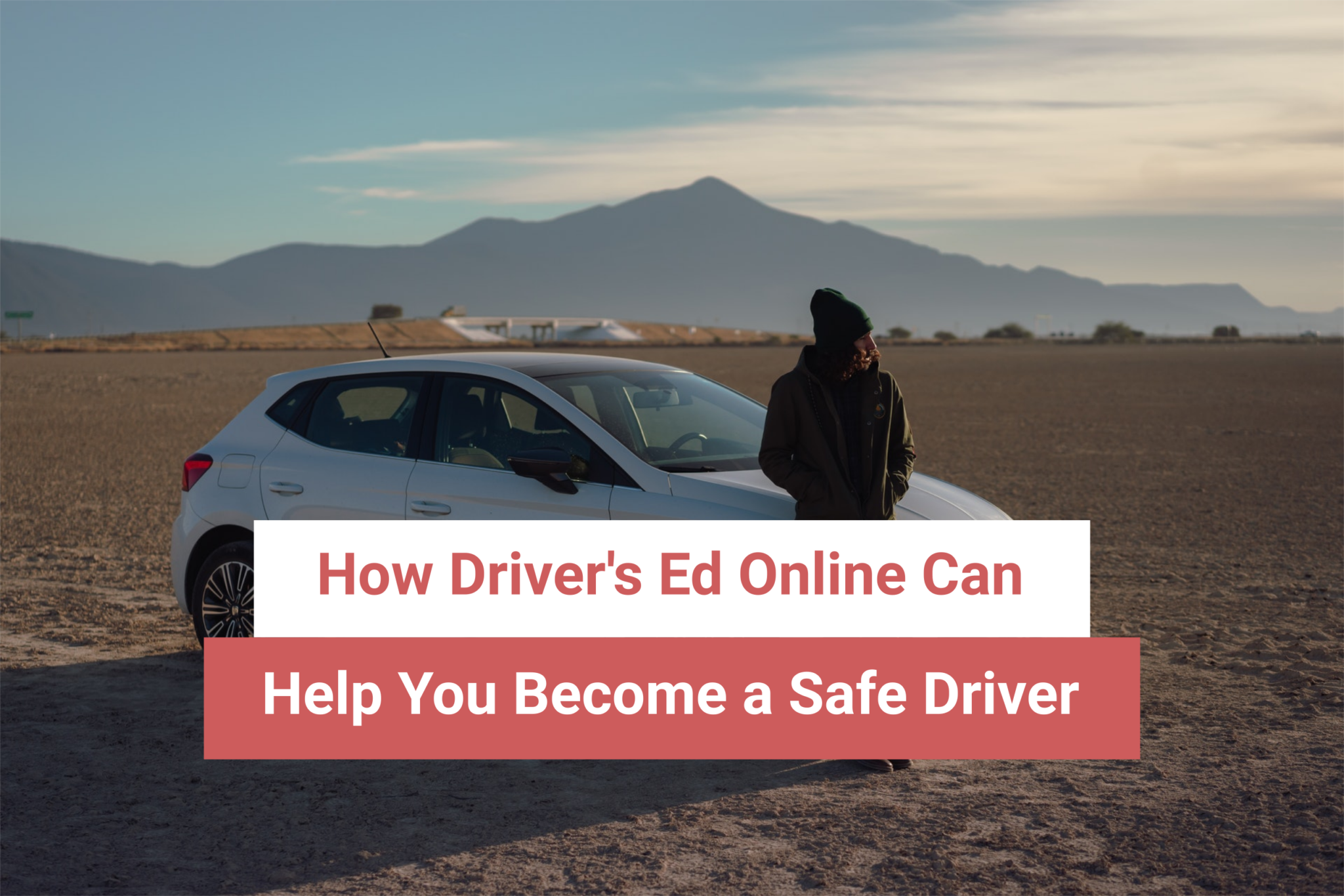 How Driver’s Ed Online Can Help You Become a Safe Driver
